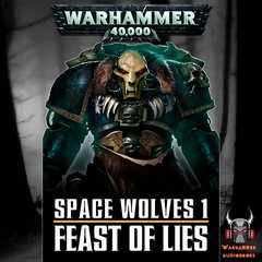 Warhammer 40000. Каунтер Бен - Space Wolves 01. На пиру лжи